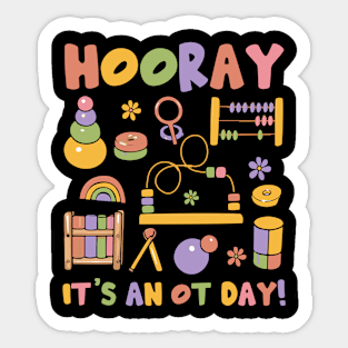 Hooray It’s An OT Day Occupational Therapy Pediatric Sticker